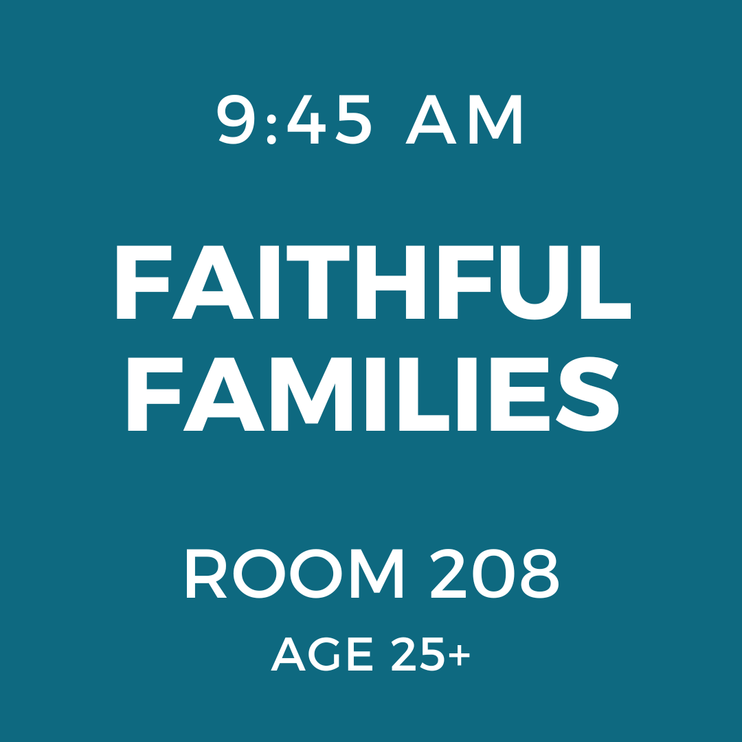 FAITHFUL FAMILIES